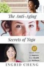 Anti-Aging Secrets of Yoga