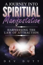 Journey into Spiritual Manifestation