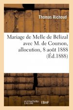 Mariage de Melle de Belizal Avec M. de Courson, Allocution