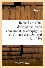 Recueil Des Edits, Declarations, Arrets Et Lettres Patentes