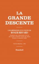 La Grande descente