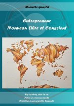 Entrepreneur Nouveau Libre et Conscient