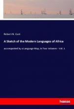A Sketch of the Modern Languages of Africa