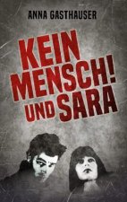Kein Mensch und Sara