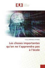 Les choses importantes qu'on ne t'apprendra pas a l'ecole