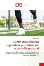 L'effet d'un element supinateur posterieur sur le controle postural