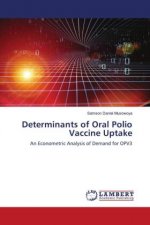 Determinants of Oral Polio Vaccine Uptake