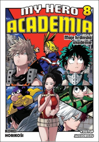 My Hero Academia 8 Moje hrdinská akademie