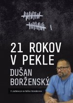 21 rokov v pekle - Dušan Borženský