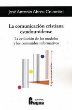 La comunicación cristiana estadounidense. La evolución de los modelos y los cont