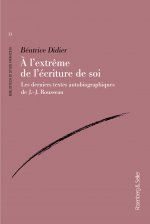 À l'extrême de l'écriture de soi