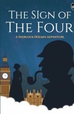 Sign of the Four - A Sherlock Holmes Adventure