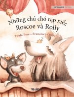 Những chu cho rạp xiếc, Roscoe va Rolly