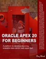 Oracle APEX 20 For Beginners