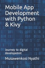 Mobile App Development with Python & Kivy