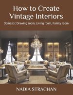 How to Create Vintage Interiors
