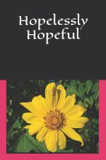 Hopelessly Hopeful