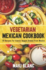 Vegetarian Mexican Cookbook