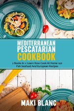 Mediterranean Pescatarian Cookbook