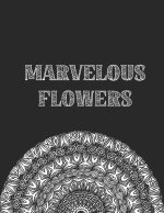 Marvelous Flowers