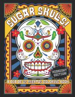 Sugar Skulls! - A Dia de los Muertos Coloring Book, Midnight Edition