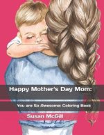 Happy Mother's Day Mom