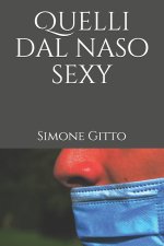 Quelli dal naso sexy