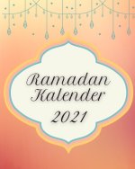 Ramadan Kalender 2021