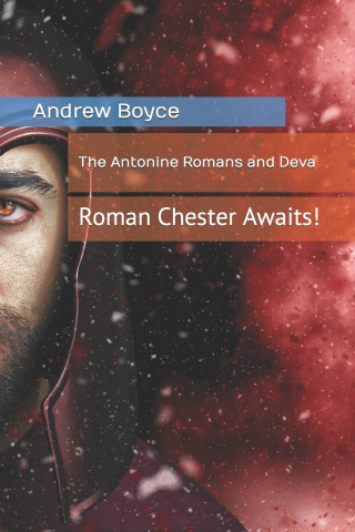 Antonine Romans and Deva