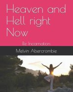 Heaven and Hell right Now