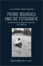 Pierre Bourdieu und die Fotografie