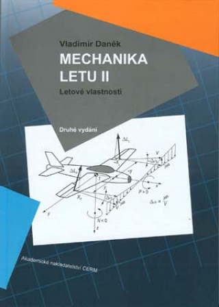 Mechanika letu II. Letové vlastnosti