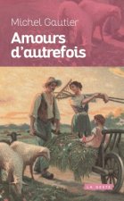 Amours D'autrefois (format Poche)