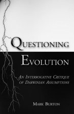Questioning Evolution
