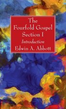 Fourfold Gospel; Section I