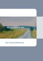 Du erzähltest mir