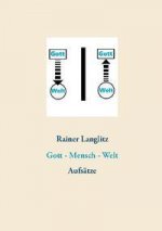 Gott - Mensch - Welt