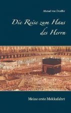 Reise zum Haus des Herrn