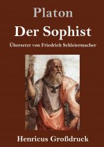 Der Sophist (Grossdruck)