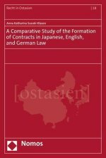 A Comparative Study of the Formation of Contracts in Japanese, English, and German Law