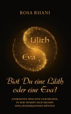 Bist Du eine Lilith oder eine Eva?