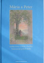 Mária a Peter - krátke texty a verše z knižky Nekonečný príbeh lásky