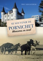 Se Souvenir De Pornichet - Memoires En Eveil
