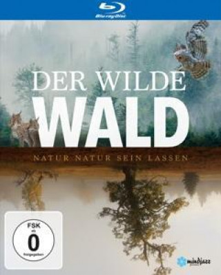 Der Wilde Wald - Natur Natur sein lassen (Blu-ray)