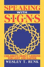 Speaking with Signs