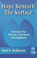 Hope Beneath the Surface
