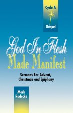 God in Flesh Made Manifest