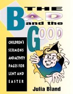 Bad and the Good