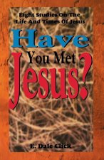 Have You Met Jesus?