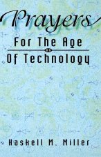 Prayers for the Age of Technology